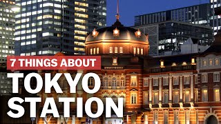 7 Things to know about Tokyo Station  japanguidecom [upl. by Gayner]