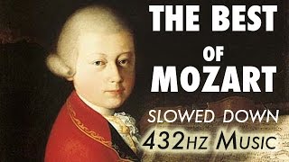 The Best Of Mozart  Slowed Down  432Hz  45 Hours [upl. by Anuahsed]