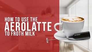 How To Use the AeroLatte To Froth Milk [upl. by Fidellas]