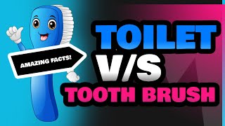 Toilet and Tooth Brush [upl. by Armalda]