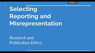 Selective Reporting and Misrepresentation of data Research and Publication ethics Phd coursework [upl. by Bounds]