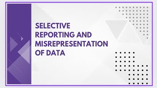 Selective reporting and misrepresentation of data [upl. by Deragon]